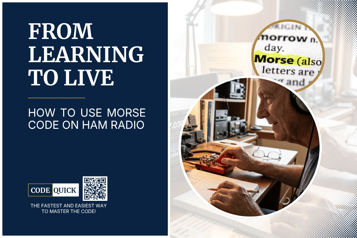 From Learning to Live: How to Use Morse Code on Ham Radio – Code Quick